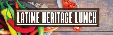 Latine Heritage Lunch text with chili pepper photo in background