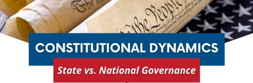 Constitutional Dynamics: State vs. National Governance