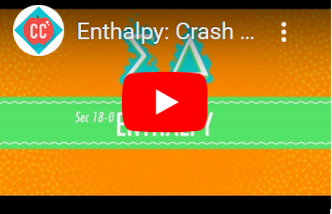 Enthalpy (review) - Crash Course video