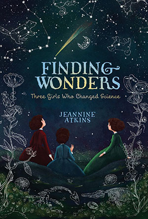 Finding Wonders by UNH alumna Jeannine Atkins '84