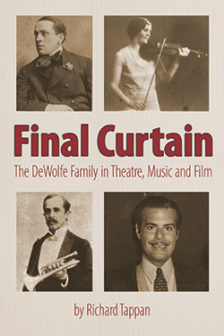 "Final Curtain: The DeWolfe Family in Theatre, Music and Film" cover