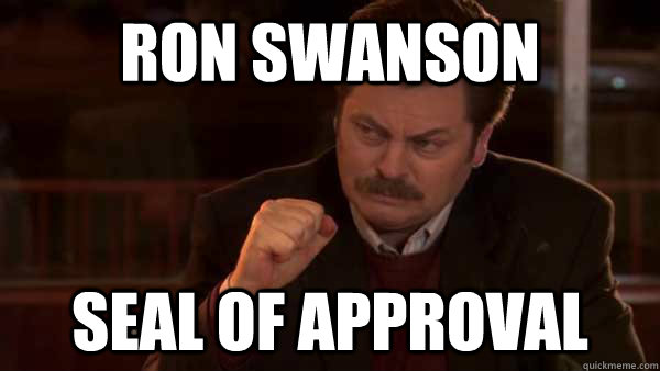 Ron Swanson seal of approval meme