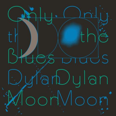 Only the Blues - Dylan Moon album cover